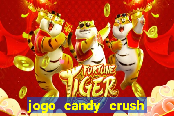 jogo candy crush saga no facebook